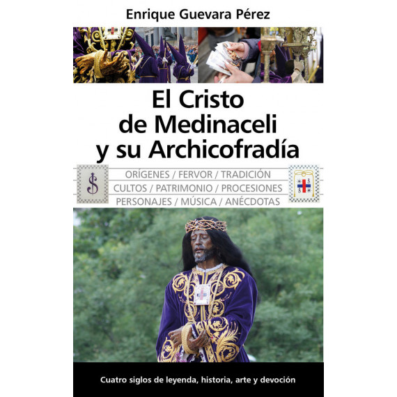 El Cristo de Medinaceli y su Archicofrad�a