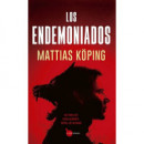 ENDEMONIADOS, LOS