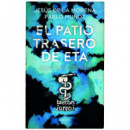 PATIO TRASERO DE ETA, EL