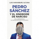 PEDRO SANCHEZ Y EL SINDROME DE NARCISO