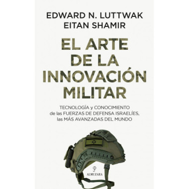 ARTE DE LA INNOVACION MILITAR,EL