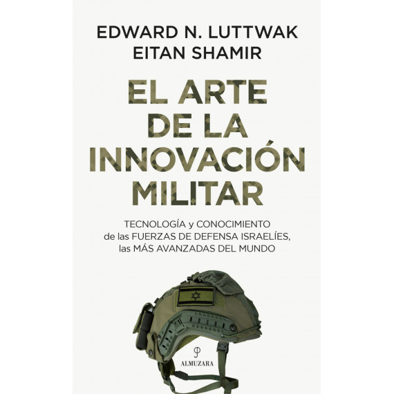 ARTE DE LA INNOVACION MILITAR,EL