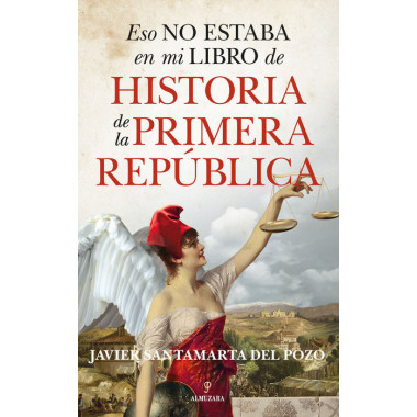 ESO NO ESTABA EN MI LIBRO DE LA PRIMERA REPUBLICA