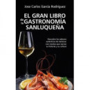 GRAN LIBRO DE LA GASTRONOMIA SANLUQUE�A,EL