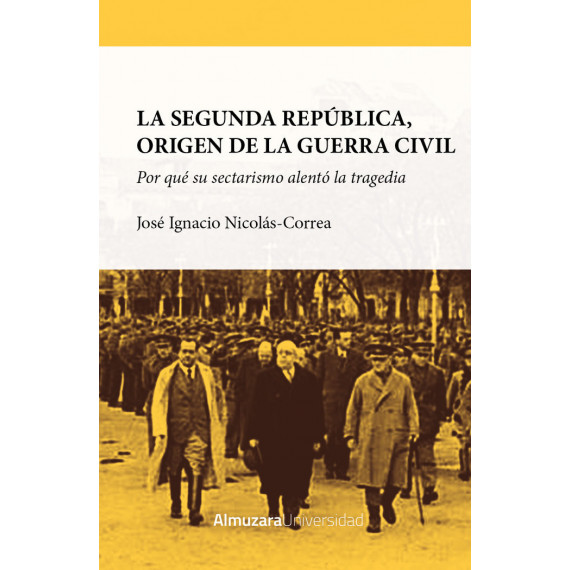 SEGUNDA REPUBLICA,LA ORIGEN DE LA GUERRA CIVIL
