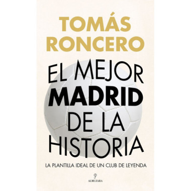 MEJOR MADRID DE LA HISTORIA, EL