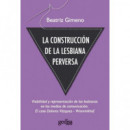 La construcci�n de la lesbiana perversa