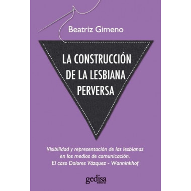La construcci�n de la lesbiana perversa