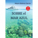 SOBRE EL MAR AZUL