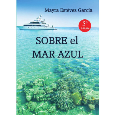 SOBRE EL MAR AZUL