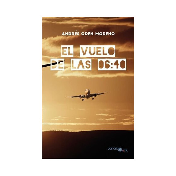 EL VUELO DE LAS 06:40