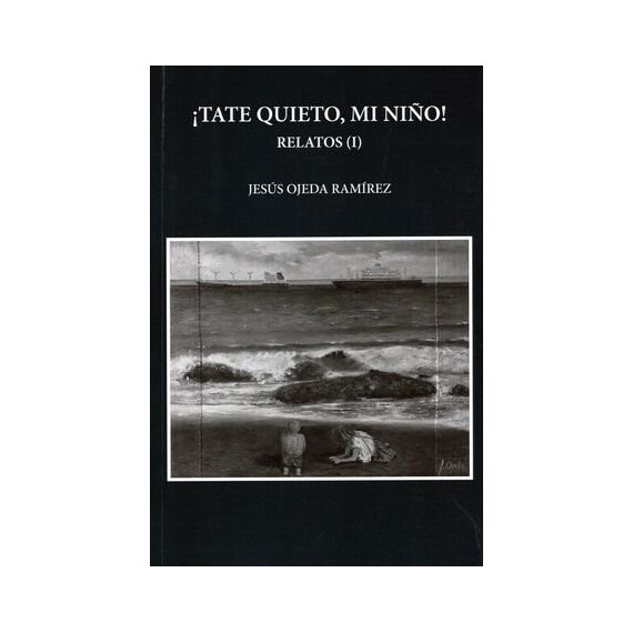 TATE QUIETO, MI NI�O