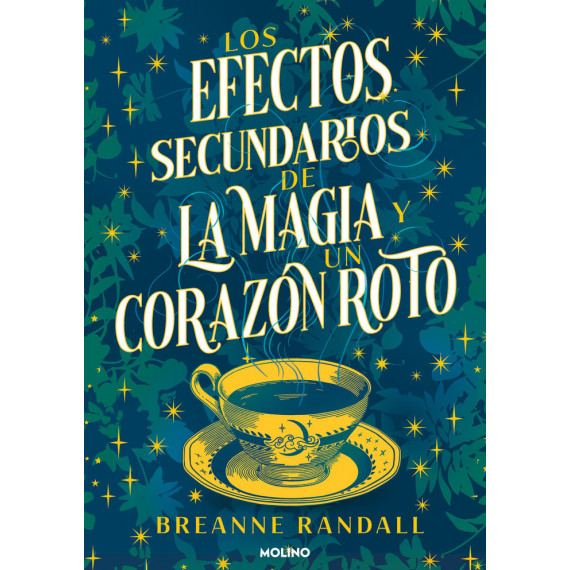 LOS EFECTOS SECUNDARIOS DE LA MAGIA Y UN CORAZON ROTO