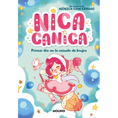 NICA CANICA 1 PRIMER DIA EN LA ESCUELA DE BRUJAS