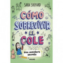 COMO SOBREVIVIR AL COLE 3 - UNA AVENTURA SECRETA