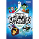 ESCUELA DE SUPERMALOS 1 SUSPENSO EN MALDAD