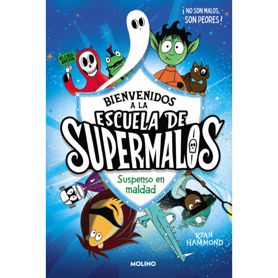 ESCUELA DE SUPERMALOS 1 SUSPENSO EN MALDAD