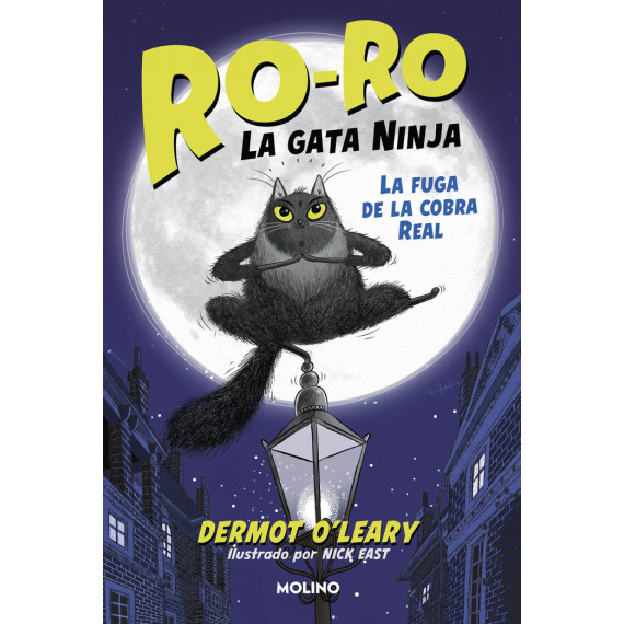 Ro-Ro, la gata ninja 1 - La fuga de la cobra real