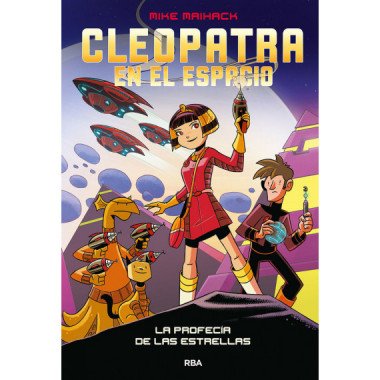 CLEOPATRA EN EL ESPACIO 1. LA PROFECIA DE LAS ESTRELLAS