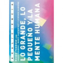 Lo grande, lo peque�o y la mente humana