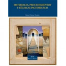 Materiales, procedimientos y t�cnicas pict�ricas II