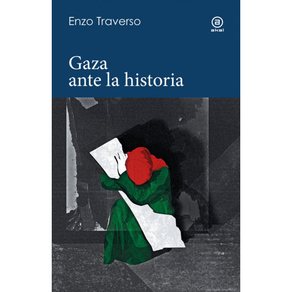 GAZA ANTE LA HISTORIA