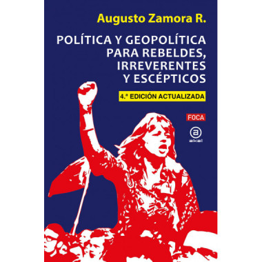 POLITICA Y GEOPOLITICA PARA REBELDES, IRREVERENTES Y ESCEPTICOS