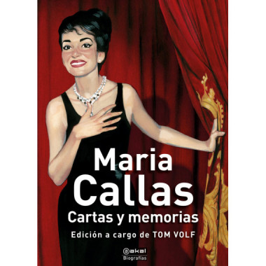 Maria Callas. Cartas y Memorias