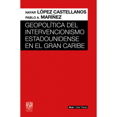 Geopolitica del Intervencionismo Estadounidense en el Gran Caribe