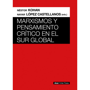 MARXISMOS Y PENSAMIENTO CRITICO EN EL SUR GLOBAL