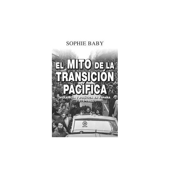 EL MITO DE LA TRANSICION PACIFICA