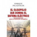 El oligopolio que domina el sistema el�ctrico