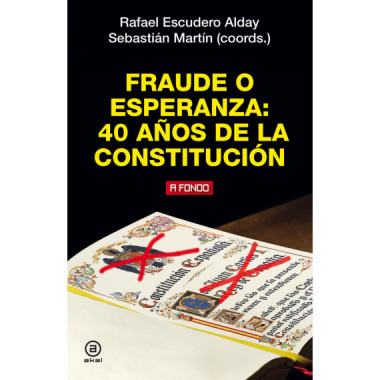 FRAUDE O ESPERANZA: 40 A�OS DE LA CONSTITUCION