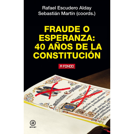 FRAUDE O ESPERANZA: 40 A�OS DE LA CONSTITUCION