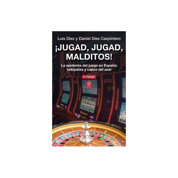 �Jugad, jugad, malditos!