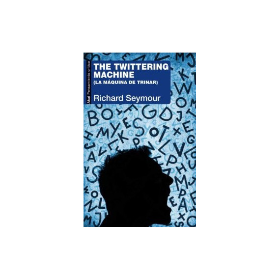 THE TWITTERING MACHINE