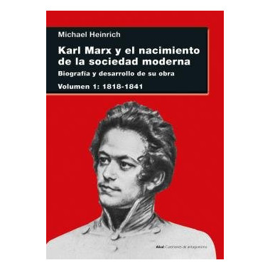 KARL MARX Y EL NACIMIENTO DE LA SOCIEDAD MODERNA