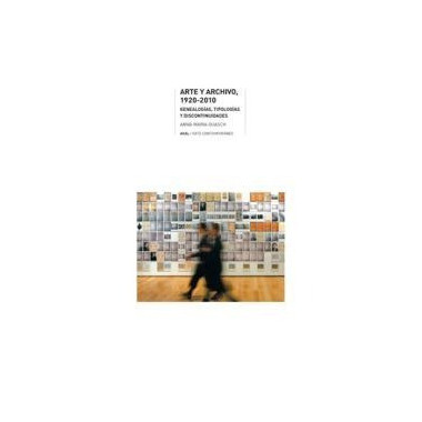 Arte y archivo, 1920-2010