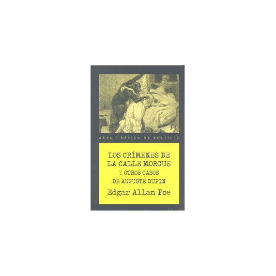 Los cr�menes de la calle Morgue y otros casos de Auguste Dupin
