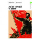 As� se templ� el acero