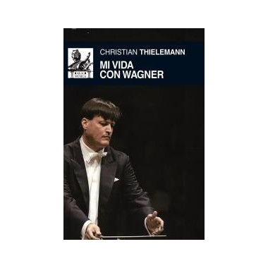 Mi vida con Wagner