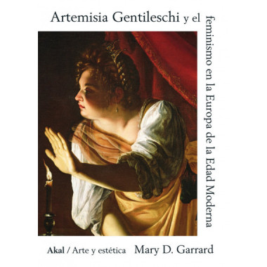 ARTEMISIA GENTILESCHI Y EL FEMINISMO EN LA EUROPA DE LA EDAD MODERNA
