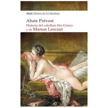 Historia del caballero Des Grieux y de Manon Lescaut