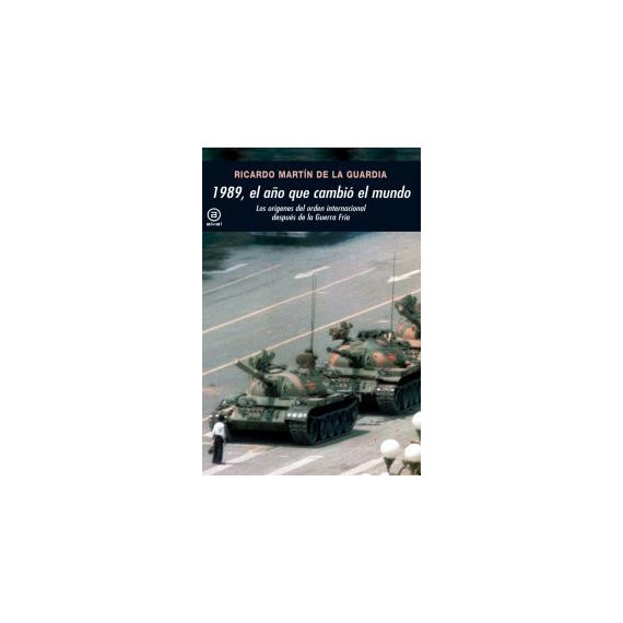 1989, El a�o que cambi� el mundo