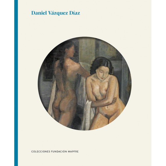 DANIEL VAZQUEZ DIAZ. COLECCIONES FUNDACION MAPFRE