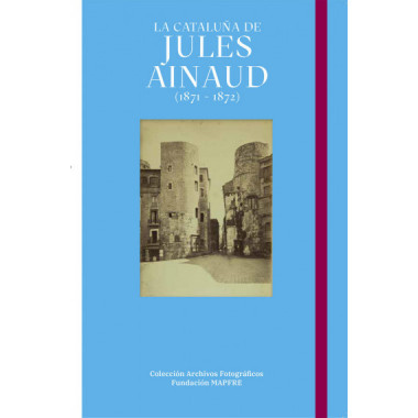 LA CATALU�A DE JULES AINAUD (1871 - 1872)