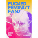 FUCKED FEMINIST FANS