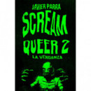 SCREAM QUEER 2. LA VENGANZA