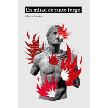 En mitad de tanto fuego