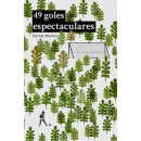 49 goles espectaculares